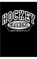 Hockey Grandma And Proud Of It: Lined Hockey Journals & Notebooks V12