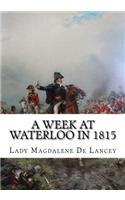 A Week at Waterloo in 1815