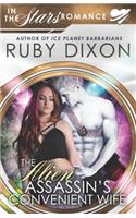 The Alien Assassin's Convenient Wife: An 'In The Stars' Romance Novella