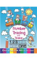 Number Tracing with Trains: Preschoolers Fun for Kids Counting Number with Trains(2 Fun with Trains)