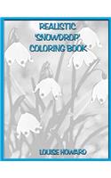 Realistic 'Snowdrop' Coloring Book: (8 Realistic Flowers of the World Coloring Book)