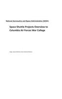Space Shuttle Projects Overview to Columbia Air Forces War College