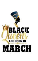 Black Queens Are Born in March: Black Girl Magic 8 x 10 Large College Ruled 200 Pages (Journal School Composition Notebook Book Teacher Student)