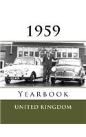 The 1959 Yearbook - United Kingdom: Nostalgic Book Full of Fun Facts and Figures from 1959 - Unique Birthday or Anniversary Gift / Present Idea.