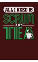 All I Need is Scrum and Tea: Dark Red, White & Green Design, Blank College Ruled Line Paper Journal Notebook for Project Managers and Their Families. (Agile and Scrum 6 x 9 inch