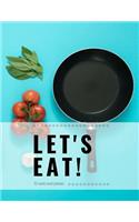 Let's Eat!