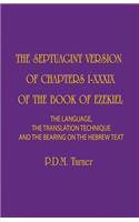 Septuagint Version of Chapters 1-39 of the Book of Ezekiel