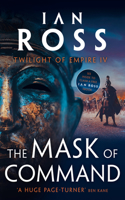 The Mask of Command: (Twilight of Empire)