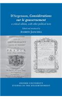 D'Argenson, Considérations Sur Le Gouvernement, a Critical Edition, with Other Political Texts