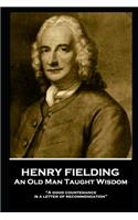 Henry Fielding - An Old Man Taught Wisdom