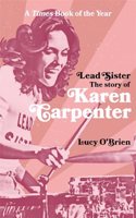 Lead Sister: The Story of Karen Carpenter