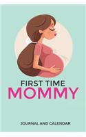 First Time Mommy