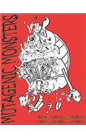 Mutagenic Monsters
