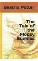 The Tale of the Flopsy Bunnies