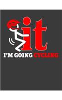 I'm Going Cycling