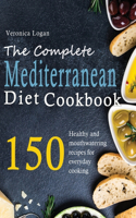 The Complete Mediterranean Diet Cookbook
