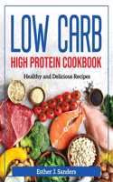 Low Carb High Protein Cookbook