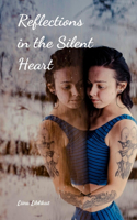 Reflections in the Silent Heart
