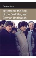 Mitterrand, the End of the Cold War and German Unification