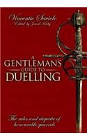 A Gentleman's Guide to Duelling