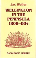 Wellington in the Peninsula, 1808-1814