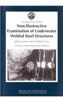 Non-Destructive Examination of Underwater Welded Structures