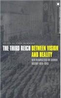Third Reich Between Vision and Reality