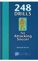 248 Drills for Attacking Soccer