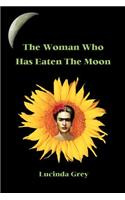 The Woman Who Has Eaten the Moon