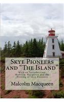 Skye Pioneers and 