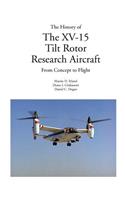 History of the XV-15 Tilt Rotor Research Aircraft