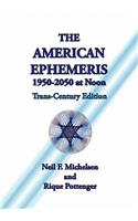 The American Ephemeris 1950-2050 at Noon