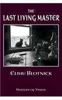The Last Living Master