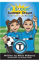 A Soccer Summer Dream with The Milwaukee Torrent