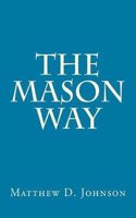 The Mason Way