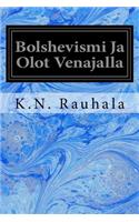 Bolshevismi Ja Olot Venajalla