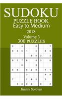 300 Easy to Medium Sudoku Puzzle Book