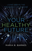 Your Healthy Future