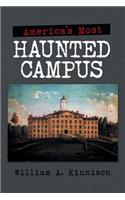 America'S Most Haunted Campus