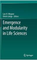 Emergence and Modularity in Life Sciences