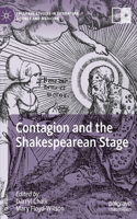 Contagion and the Shakespearean Stage