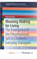 Meaning-Making for Living