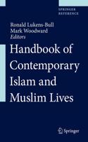 Handbook of Contemporary Islam and Muslim Lives