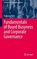 Fundamentals of Board Busyness and Corporate Governance