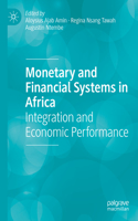 Monetary and Financial Systems in Africa