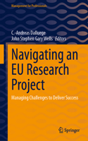Navigating an EU Research Project: Managing Challenges to Deliver Success