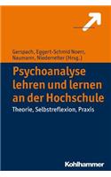 Psychoanalyse Lehren Und Lernen an Der Hochschule