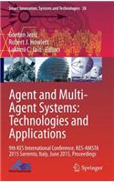 Agent and Multi-Agent Systems: Technologies and Applications