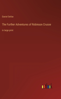 Further Adventures of Robinson Crusoe