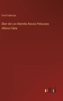 Über die Lex Mamilia Roscia Peducaea Alliena Fabia